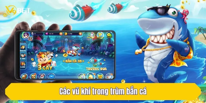 Các vũ khí trong trùm bắn cá tại V9Bet có sức tiêu diệt cao