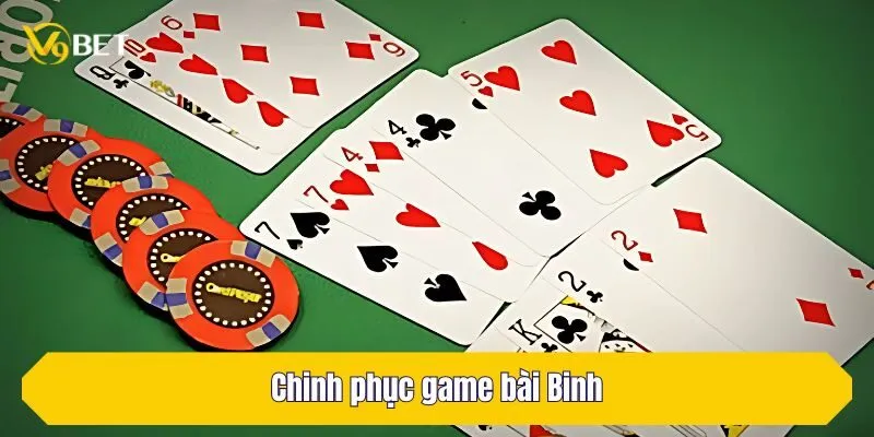 Chinh phục game bài Binh