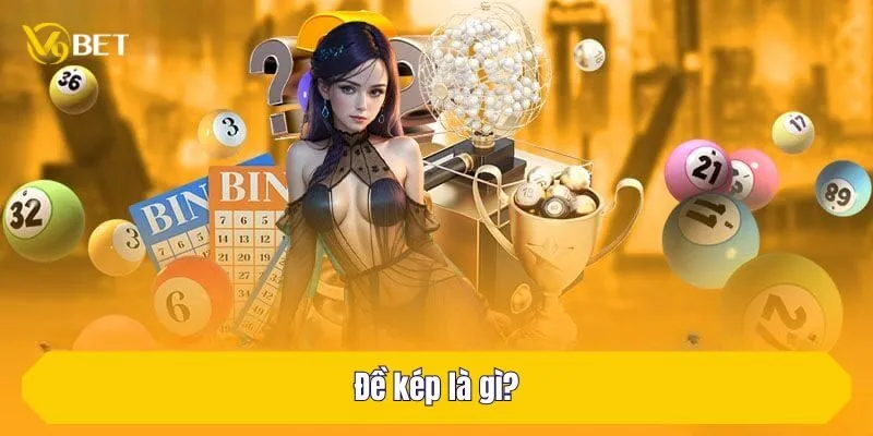 Đề kép là gì?