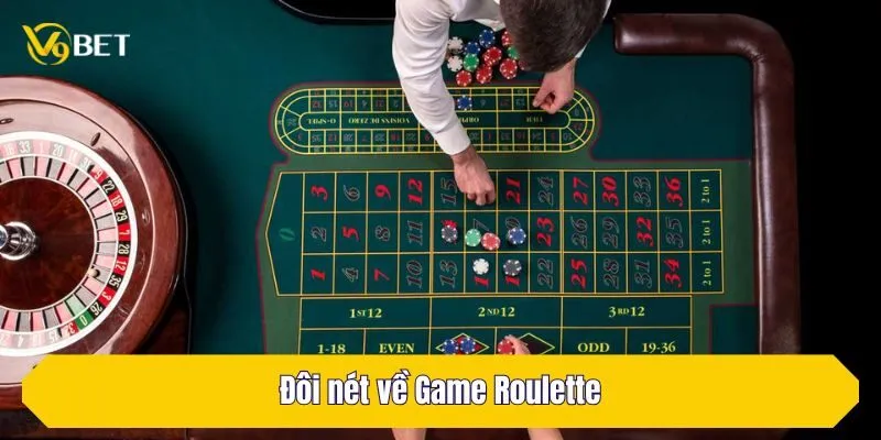 Đôi nét về Game Roulette
