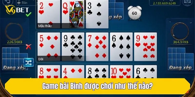 Game bài Binh được chơi như thế nào?