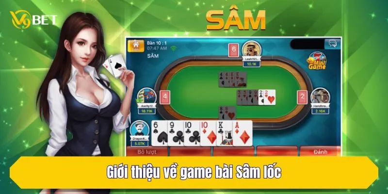 Giới thiệu về game bài Sâm lốc