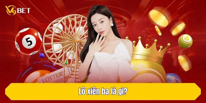 Lô xiên ba là gì?
